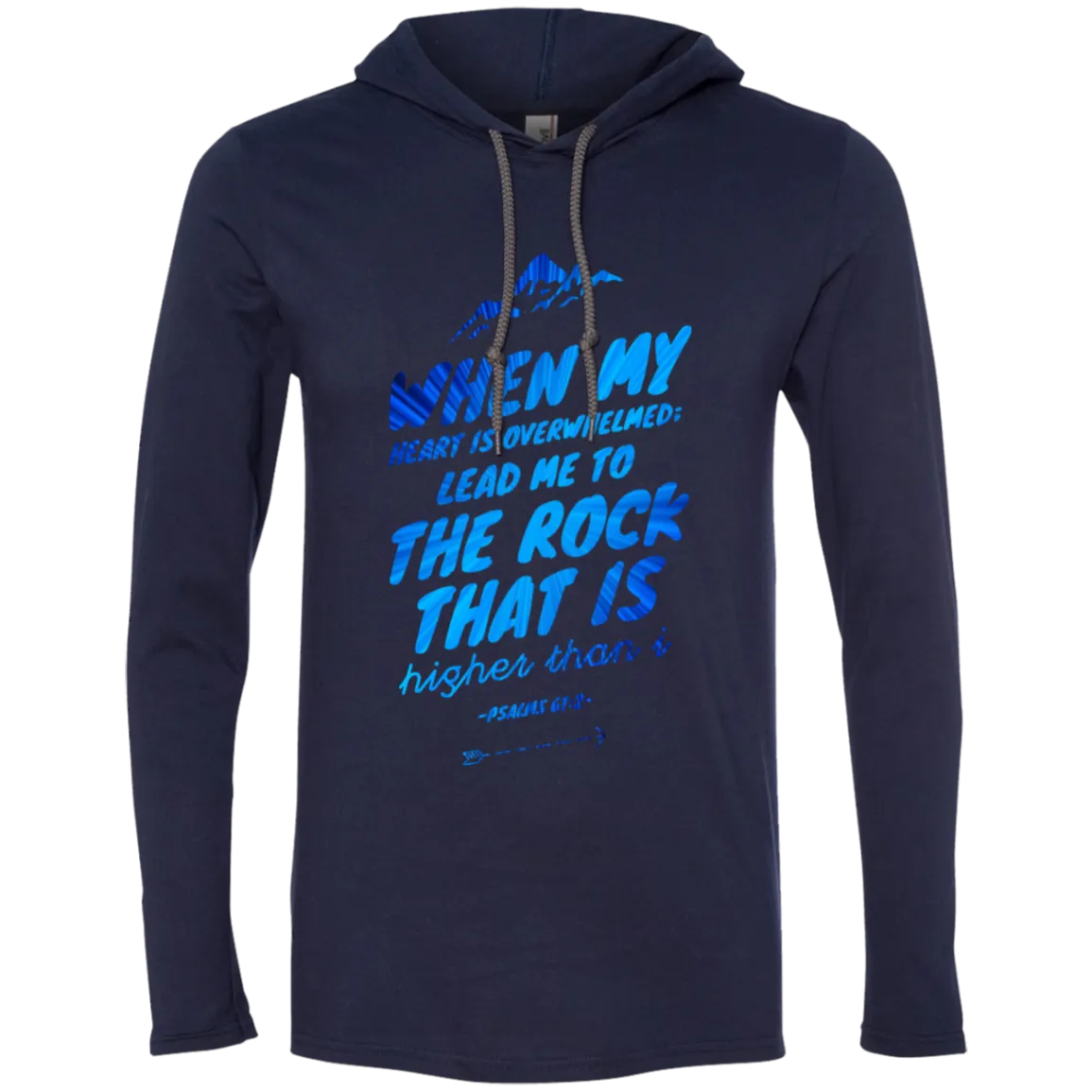 Bible Verse Men Long Sleeve T-Shirt Hoodie - Lead Me To The Rock That Is Higher Than I ~Psalm 61:2~ Design 14