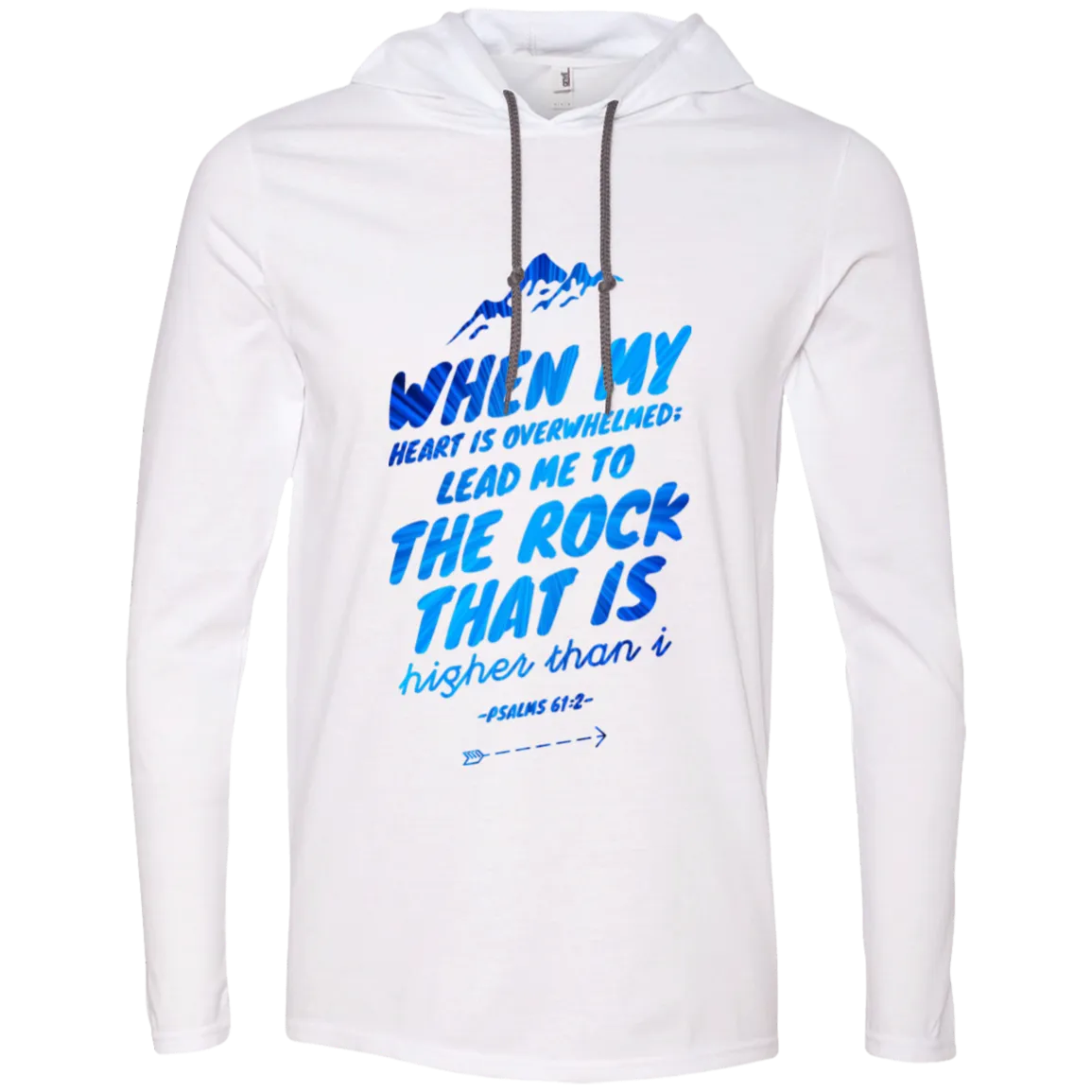 Bible Verse Men Long Sleeve T-Shirt Hoodie - Lead Me To The Rock That Is Higher Than I ~Psalm 61:2~ Design 14